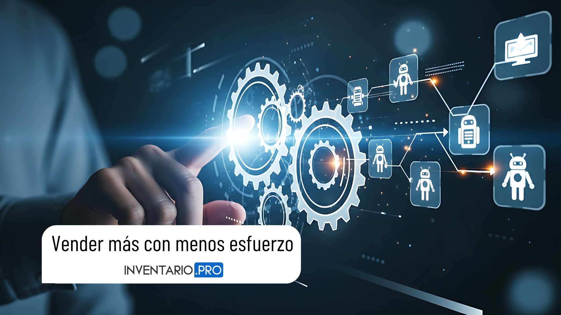 Vender más con menos esfuerzo: descubre los BOTs