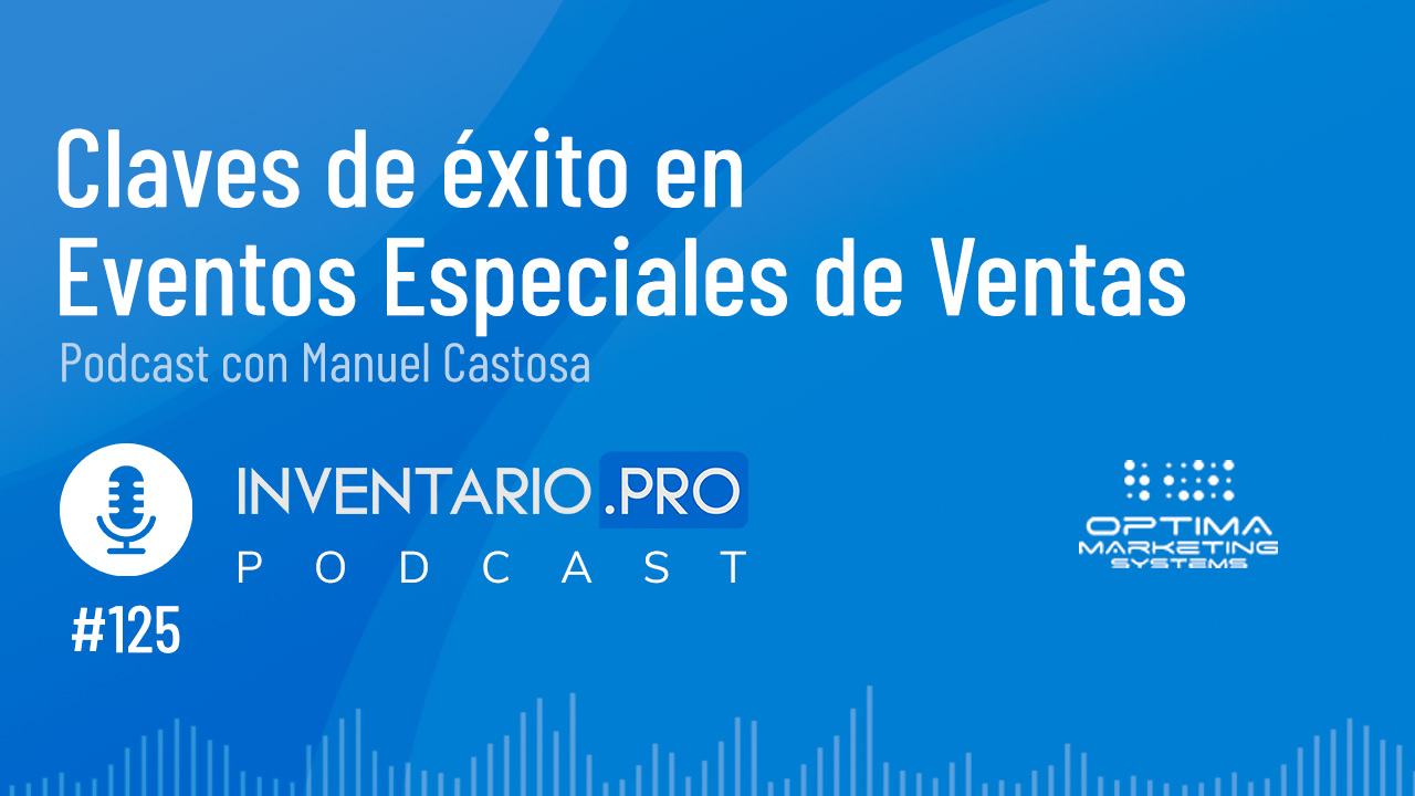 Claves de éxito en Eventos Especiales de Ventas